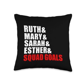 Godly Women Merch Ruth Mary Sarah Esther Squad Goals Proverbs 31 Woman Gift Throw Pillow, 16x16, Multicolor