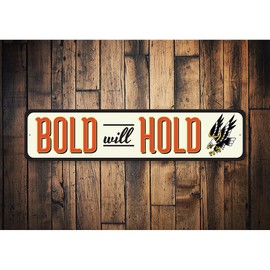Bold Will Hold Tattoo Studio Sign - 4 x 18 inches
