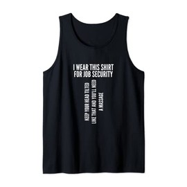 Funny Massage Therapist Gift | Spa Therapy Job Security Tank Top