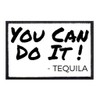 You Can Do It - Tequila Morale Patch | Hook