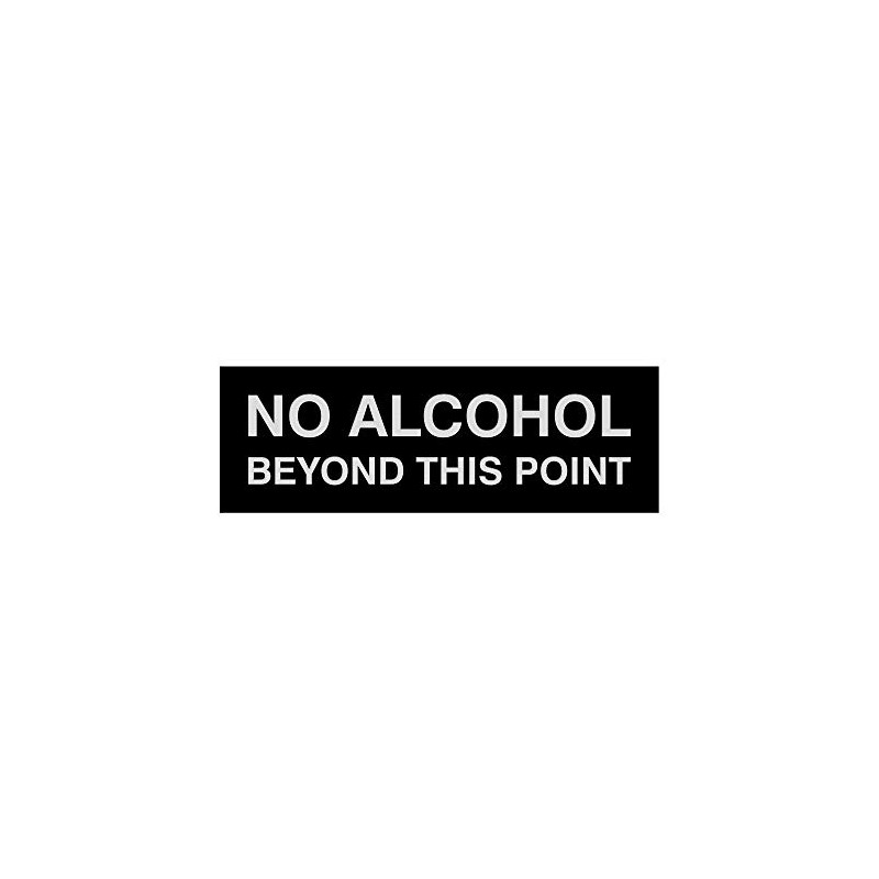 Signs ByLITA Basic No Alcohol Beyond This Point Sign (Black/Silver)