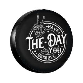 Spare Tire Covers for Trailers,Have The Day You Deserve Wheel Protectors Waterproof Sun Protection Universal Fit for Trailers Rv SUV Truck Camper Travel Trailer Accessories,14 inch