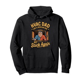 Funny HVAC Dad Stuck Again Toolbox Repair Crawl Space Pullover Hoodie