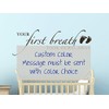 Your First Breath Took Ours Away Nursery Room Wall Sticker