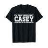 Casey Personal Name Funny Casey T-Shirt