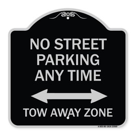 SignMission Designer Series Sign - No Street Parking Anytime Tow Away Zone (with Bidirectional Arrow) | Black & Silver 18" X 18" Heavy-Gauge Aluminum Architectural Sign | Made in The USA