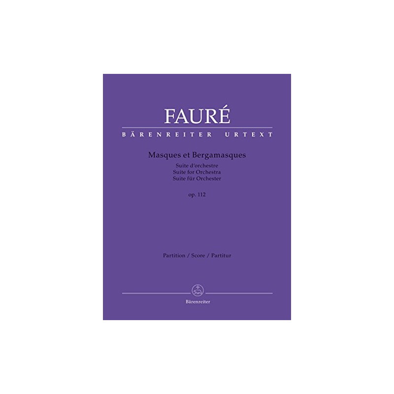 Faure- Masques et Bergamasques op. 112