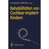 Rehabilitation von Cochlear-Implant-Kindern