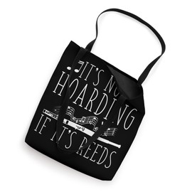 Bassoon Player, Not Hoarding If It's Reeds, Funny Bassoonist Tote Bag