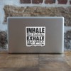 JMM Industries Inhale The Future Exhale The Past Decal Cute