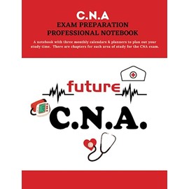 C.N.A. Exam Preparation Professional Notebook