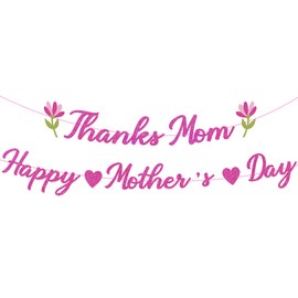 Happy Mother's Day Banner Thanks Mom Banner Garland Mothers Day Decorations for Party Supplies Home Decoration Pink Glitter Paper