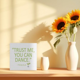 FHUGX Funny Tequila Cocktail Wooden Box Sign 5x5 Inch,Trust Me You Can Dance Cocktail Box Sign For Bar Desk Dorm Home Kitchen Shelf Table Decor,Bar Cart Decor,Tequila Cocktail Lovers Gift