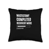 Mastectomy Completed Recovey Mode Rehab Hospital OP Throw Pillow