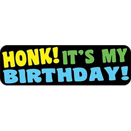 StickerTalk Honk Its My Birthday Vinyl Sticker, 10 inches by 3 inches