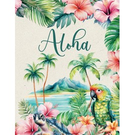 Aloha Notebook: College Ruled Lined 120 Pages, Hawaii Tropical Island Aesthetic Notebook Journal For Teen, Kids, Students And Adults, Large Size (8.5 x 11 inches)