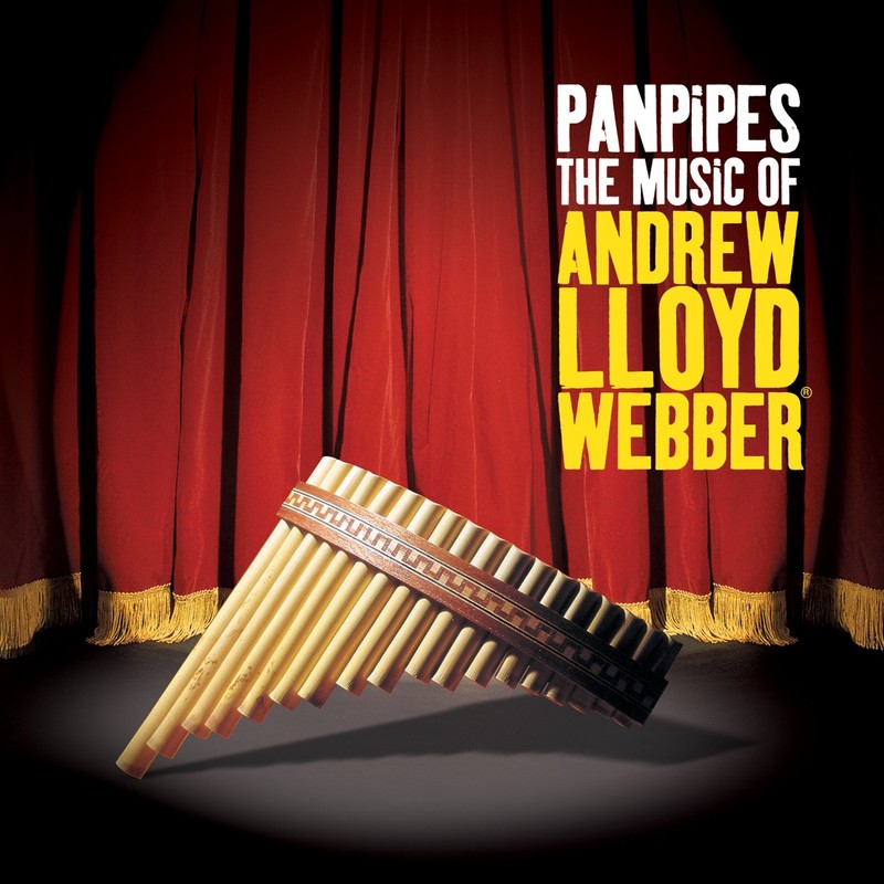 Pan Pipes the Music Of Andrew Lloyd Webber