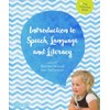 An Introduction to Speech, Language and Literacy