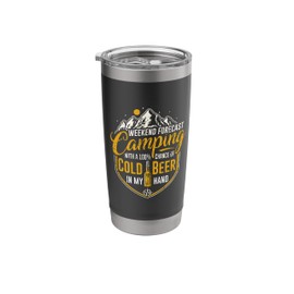 Camping Weekend Forecast 100% Chance Beer Camper Mens Funny Stainless Steel Insulated Tumbler
