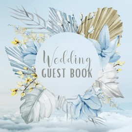 Wedding Guest Book: Floral Boho Wreath Wedding Guest Book | For 100 Guest Messages with Unique Interior | Unique Modern Elegance | Guest Book For ... or Reception | Gift Idea for Newlyweds