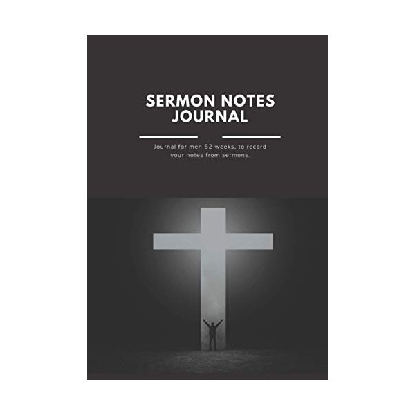 Sermon notes journal for men: Christian sermon notebook one year