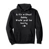 Life without gabby would be boring Pullover Hoodie