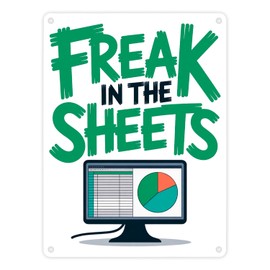FREAK IN THE SHEETS Metal Sign in 15 x 20 cm for IT Professionals Excel Humorous Excel Sign for Creative Office Decoration