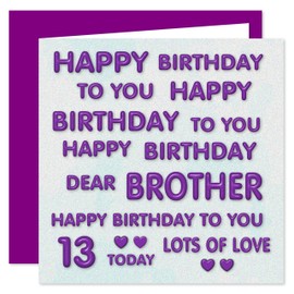 Brother 13th Happy Birthday Card - Happy Birthday To You Dear Brother - Perfect Purple Design - 13 Today