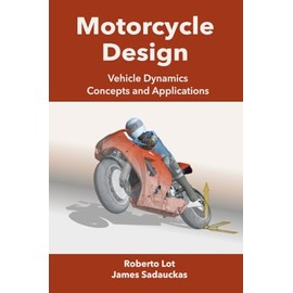 Motorcycle Design: Vehicle Dynamics Concepts and Applications
