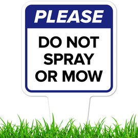 Please Do Not Spray or Mow Sign, 7"x13", Heavy Duty Integrated Ground Stakes, Indoor/Outdoor Use, Rust Free Aluminum Composite, Made in USA by My Sign center