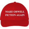 Make Orwell Fiction Again Embroidered Baseball Cap | Political Statement