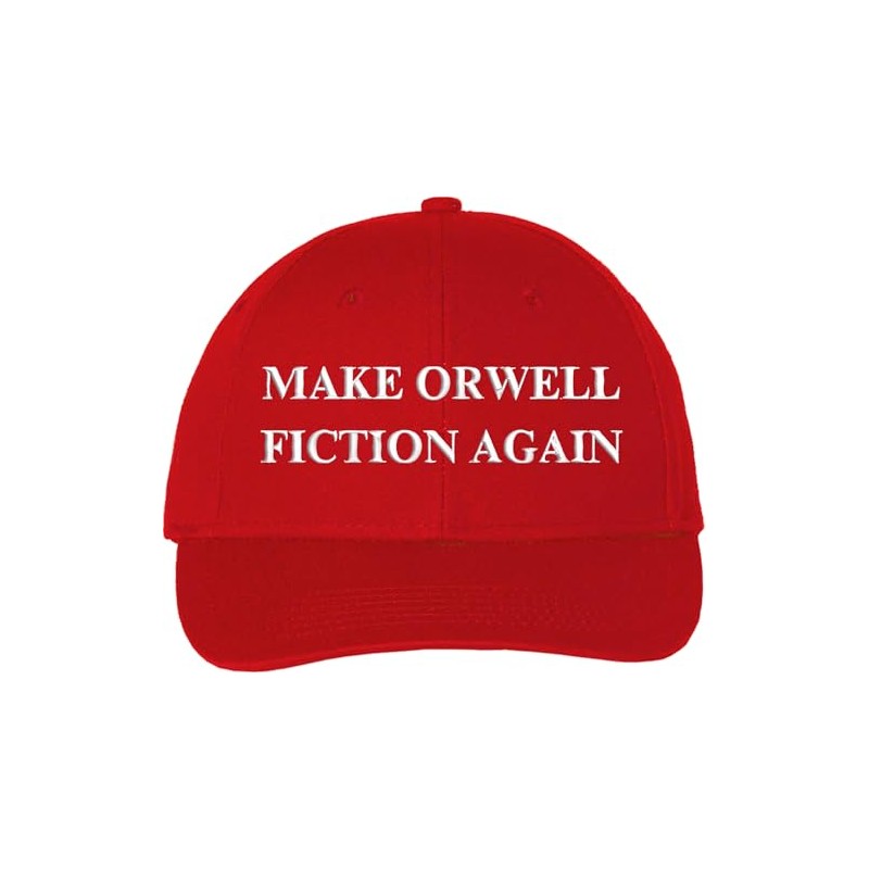 Make Orwell Fiction Again Embroidered Baseball Cap | Political Statement