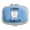 I Have Fillings Too Tooth Feelings Dentist Funny Humor Rectangle