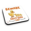 ER475 Beware Crazy Duck Lady Novelty Present Gift Printed MDF