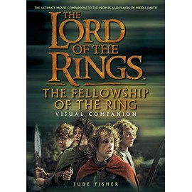 The Fellowship of the Ring: Visual Companion