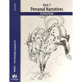Core Knowledge Language Arts (Grade 5) Unit 1 Personal Narratives Activity Book