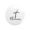 CafePress Ash Wednesday Magnets 2.25" Round Button Magnet (10 pack)