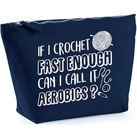 Hippowarehouse If I Crochet Fast Enough Can I Call It Aerobics printed make up cosmetic wash bag 18x19x9cm