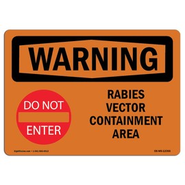 OSHA Waring Sign - Rabies Vector Containment Area with Symbol | Aluminum Sign | Protect Your Business, Work Site, Warehouse & Shop Area | Made in The USA