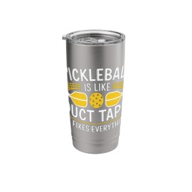 Pickleball Is Like Duct Tape It Fixes Everything Pickleball Stainless Steel Insulated Tumbler
