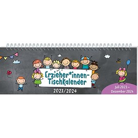 ErzieherInnen-Tischkalender 2023 / 2024: Juli 2023 – Dezember 2024 (Kalender / Planer für Kindergarten und Kita)