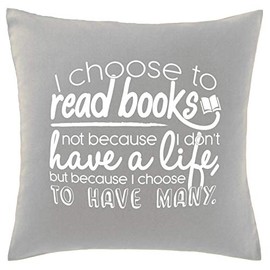 Hippowarehouse I Choose To Read Books Not Because I Don't Have A Life But Because I Choose To Have Many Printed bedroom accessory cushion cover case 41x41cm