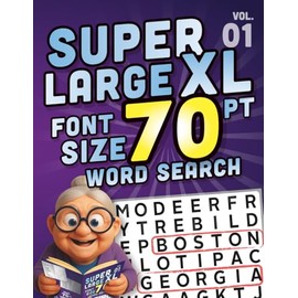 SUPER LARGE XL FONT SIZE 70 pt WORD SEARCH: Huge Print Puzzle Book with Giant Letters for the Visually Impaired and Seniors