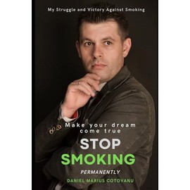 Make your dream come true STOP SMOKING Permanently
