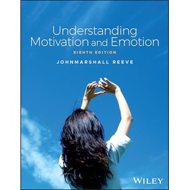 Understanding Motivation and Emotion