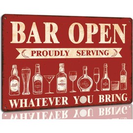 Retro Bar Signs for Home Bar Decor Bar Open Metal Sign for Pub Man Cave Wall Plaque Proudly Serving Whatever You Bring 8 x 12 inch