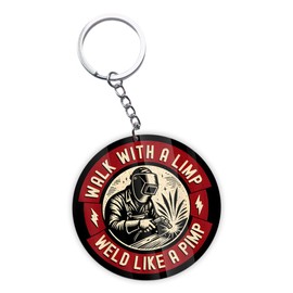 LUDIMSTI Walk With A Limp Weld Like A Pimp Keychain, Blue Collar Engineer Welder Welding Acrylic Keychain