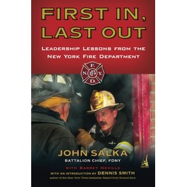 First In, Last Out: Leadership Lessons from the New York Fire Department