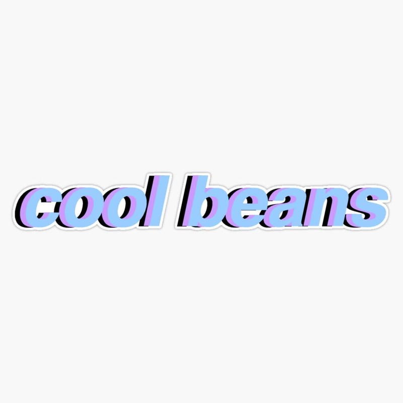 Cool Beans Sticker Sticker Decal Vinyl Bumper Stickers Waterproof 5"