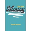 On My Money Budget Planner: Monthly Weekly Daily Expense Tracker
